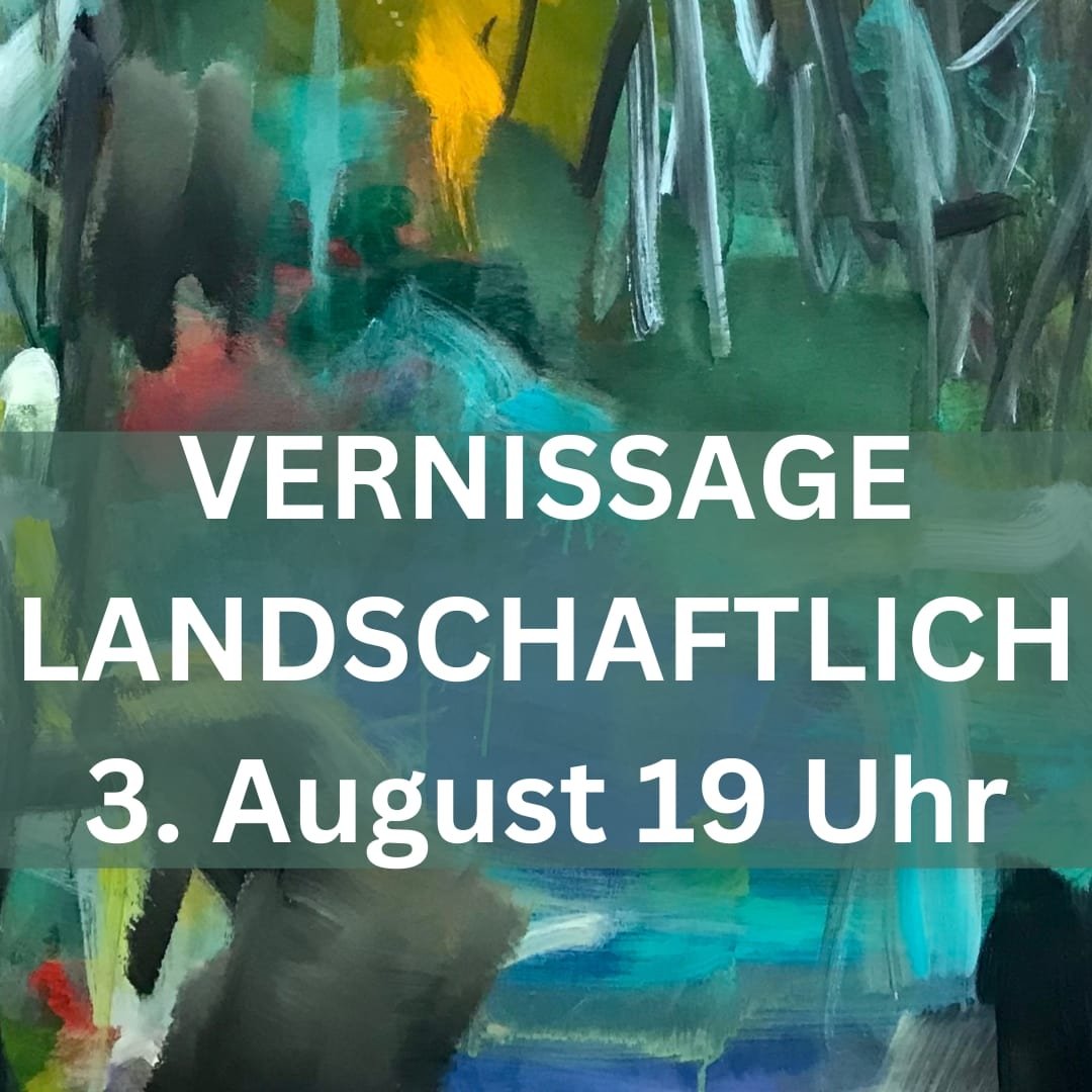 Ausstellung: Landschaftlich